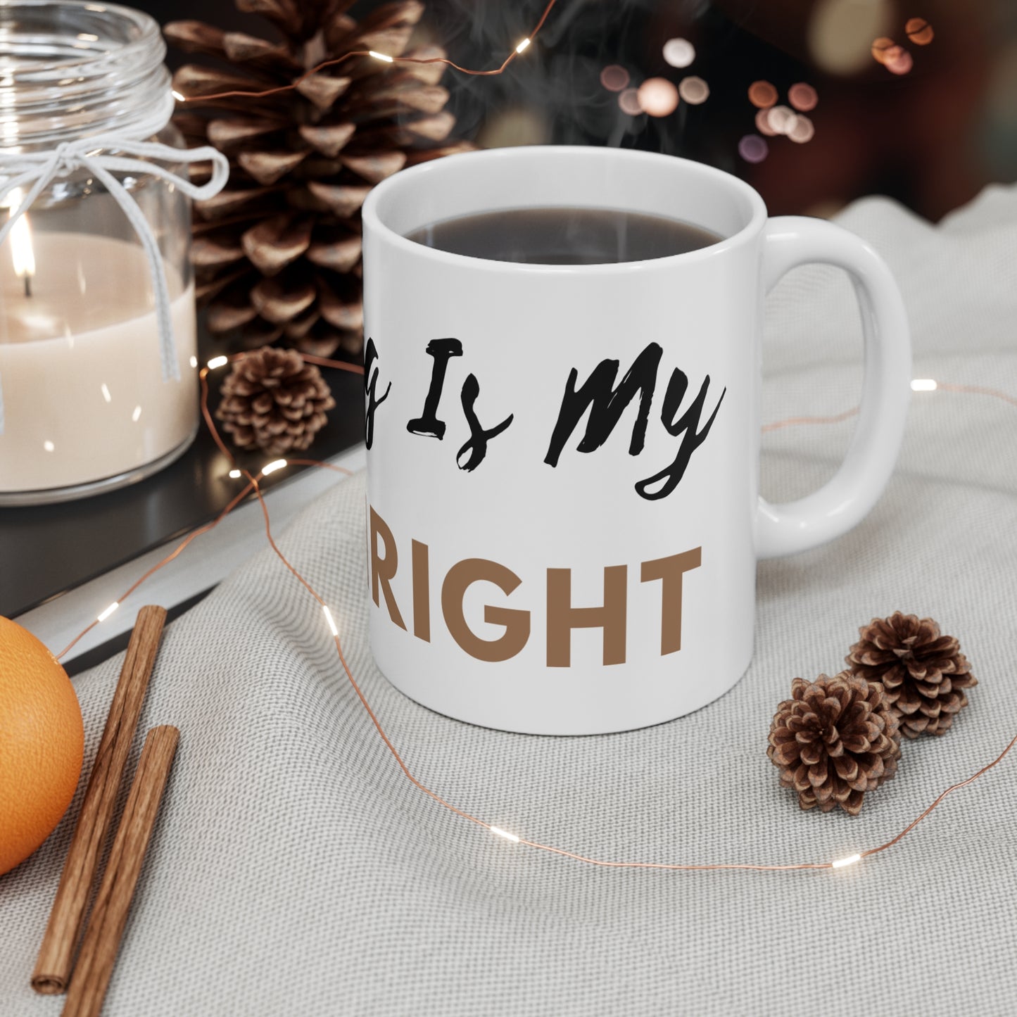 Thriving is My Birthright Mug 11oz