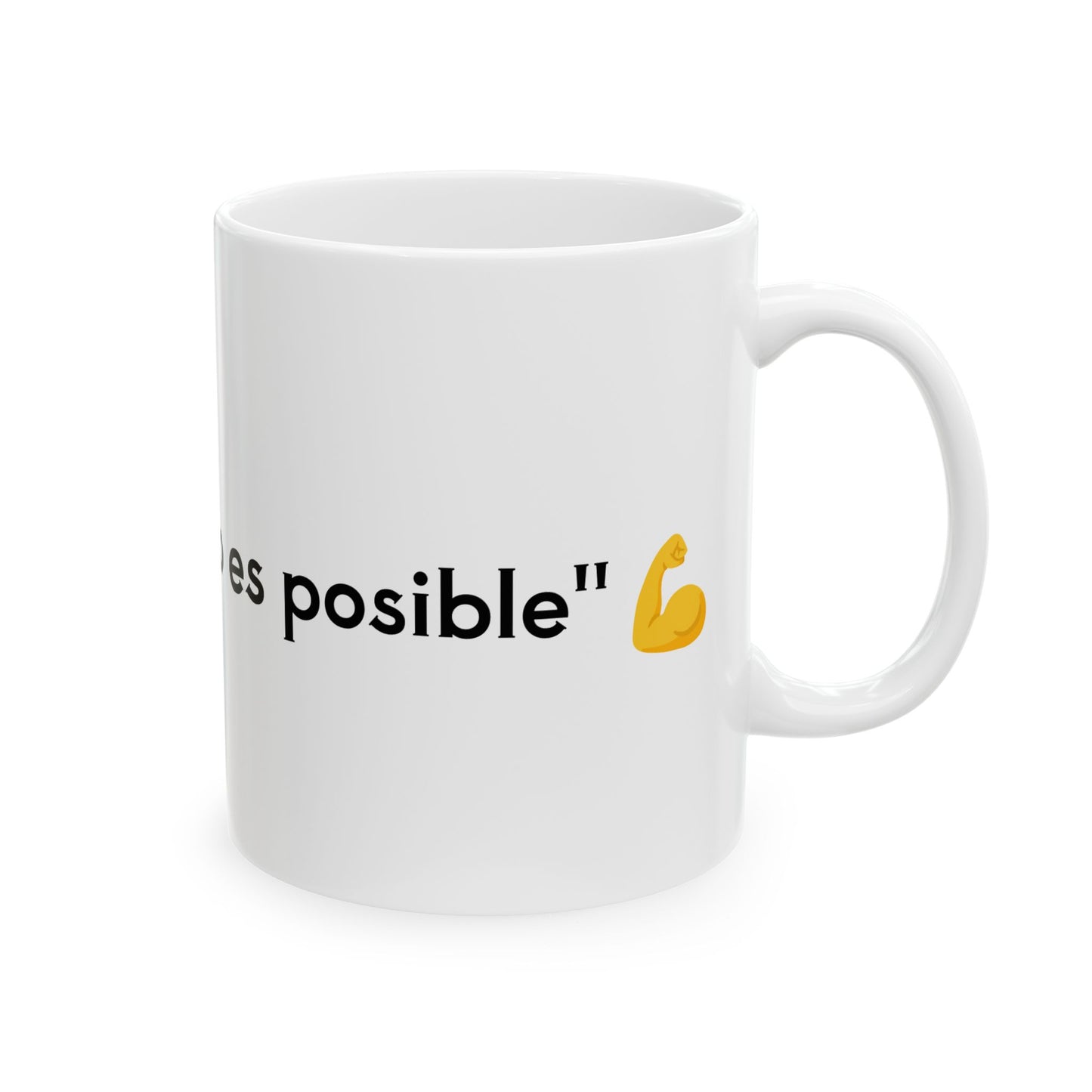 "Cree en ti y todo es posible(Believe in yourself, and everything is possible)" πͺ Mug, (11oz, 15oz)