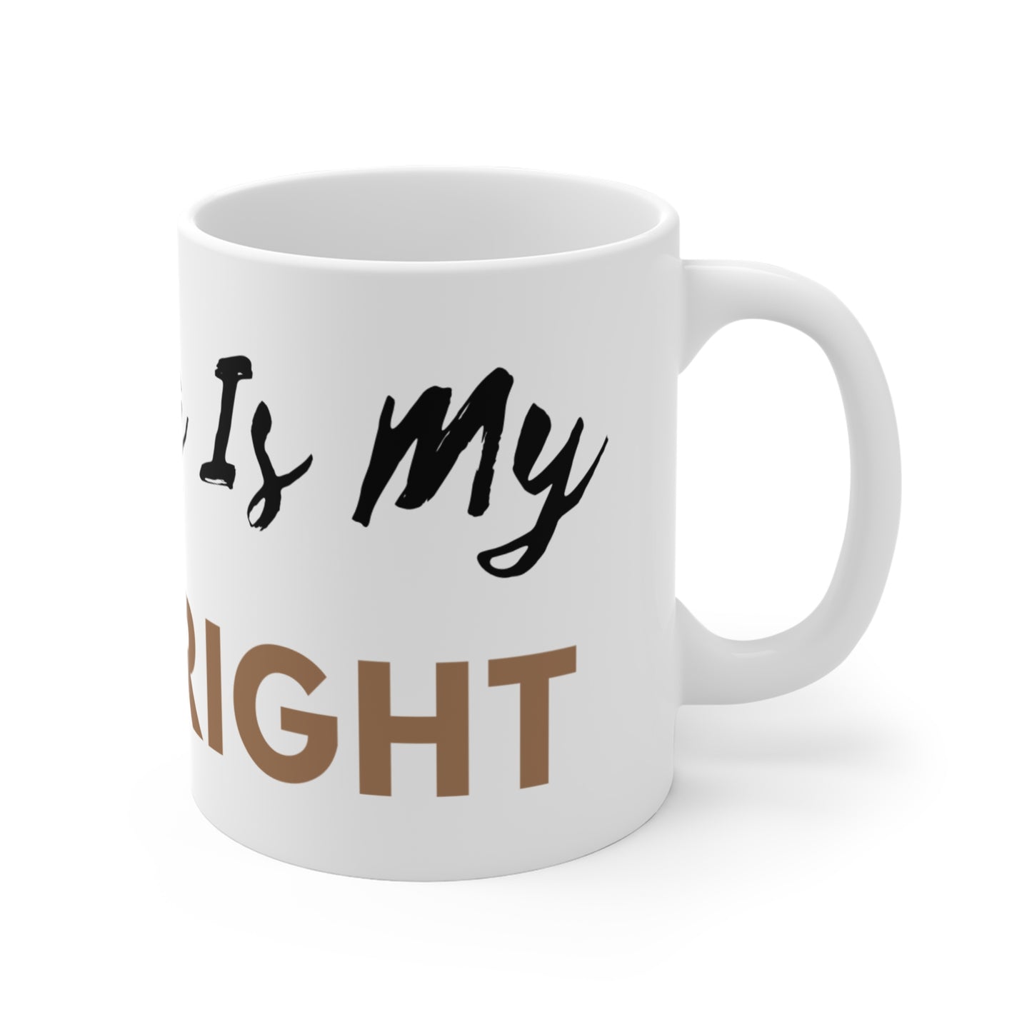 Thriving is My Birthright Mug 11oz