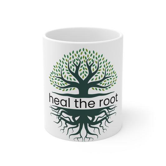 Heal The Root Mug 11oz