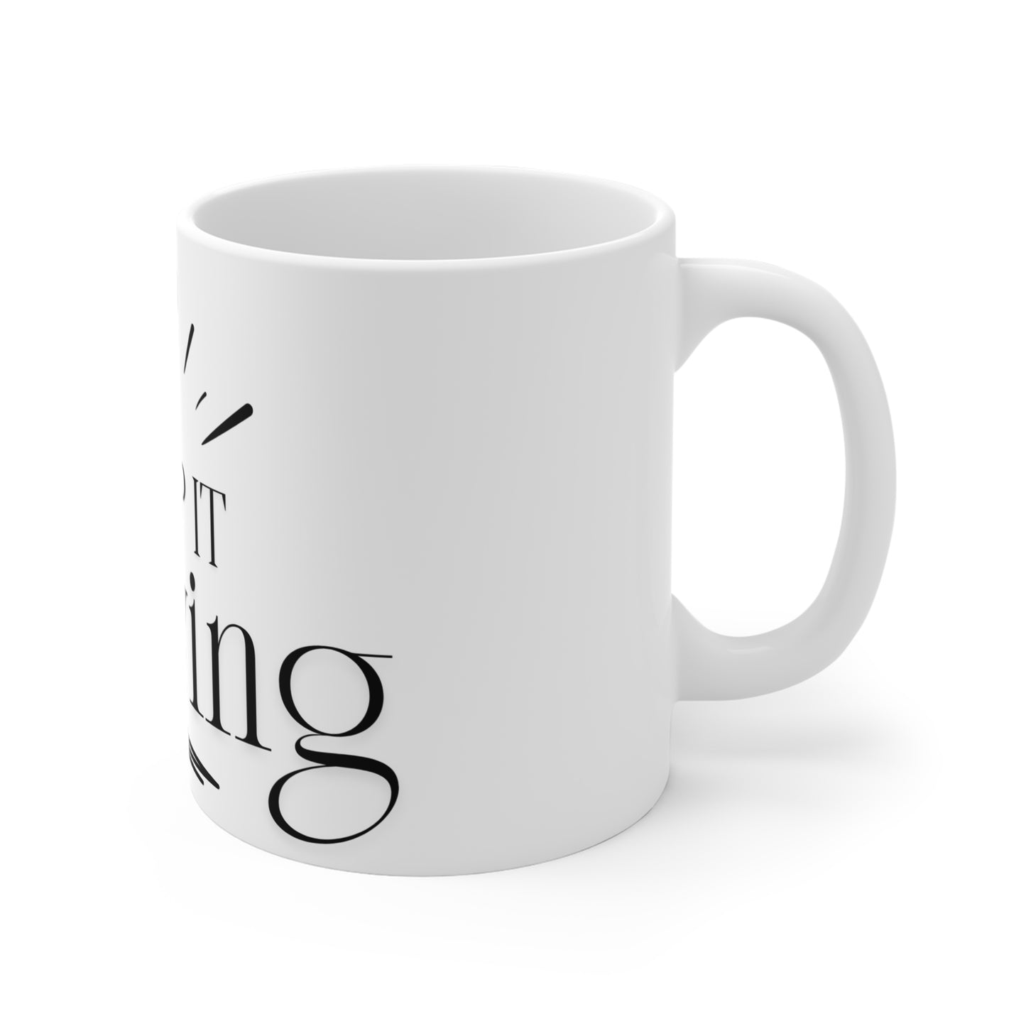 Keep It Moving Mug 11oz