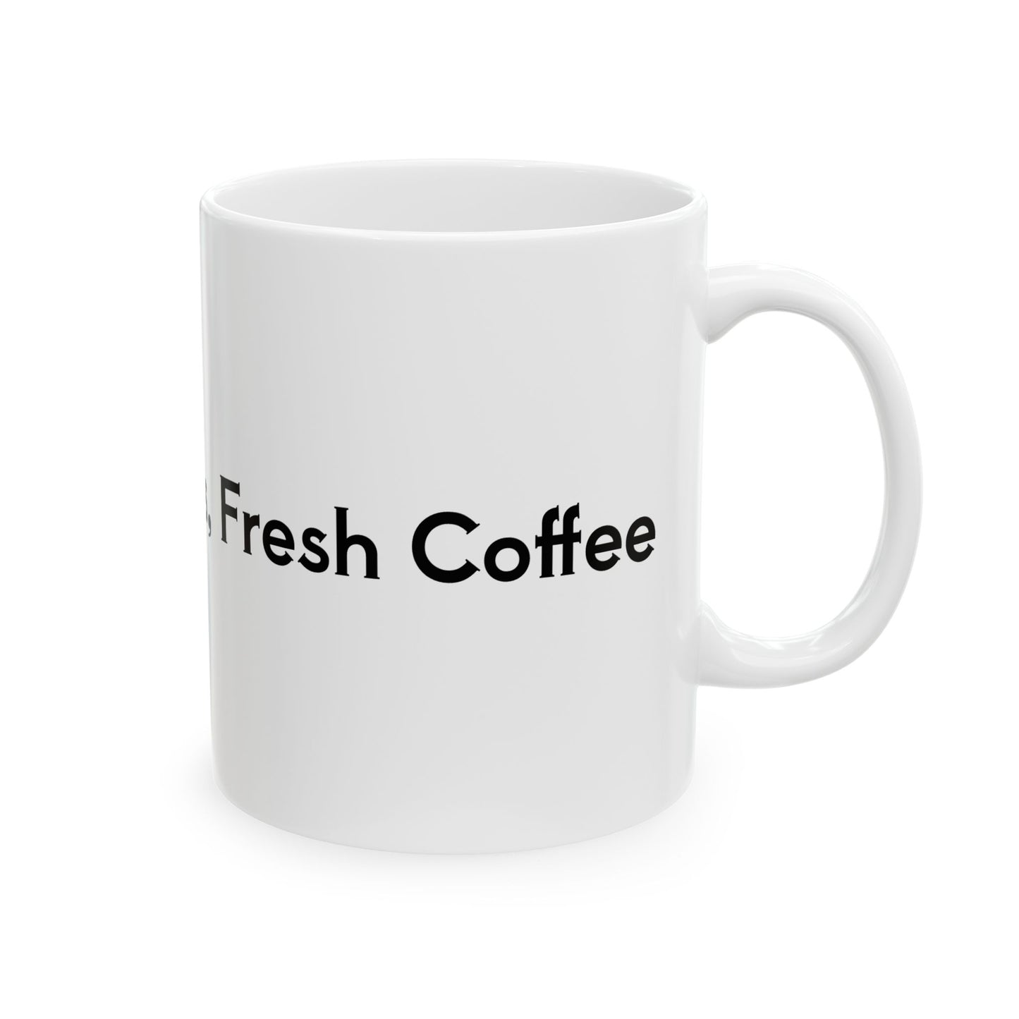 New Beginnings, Fresh Coffee Mug, (11oz, 15oz)