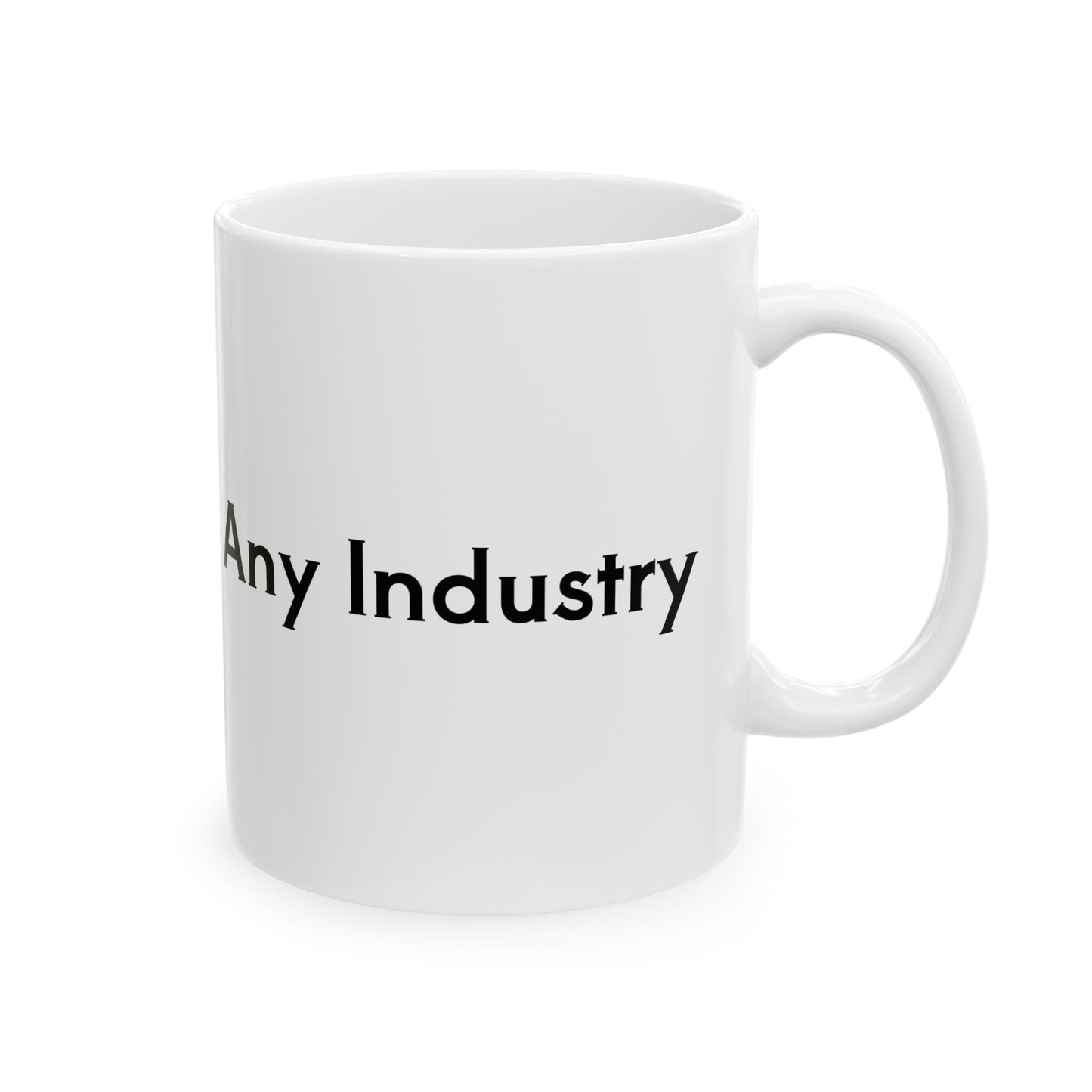 Unstoppable in Any Industry Mug, (11oz, 15oz)