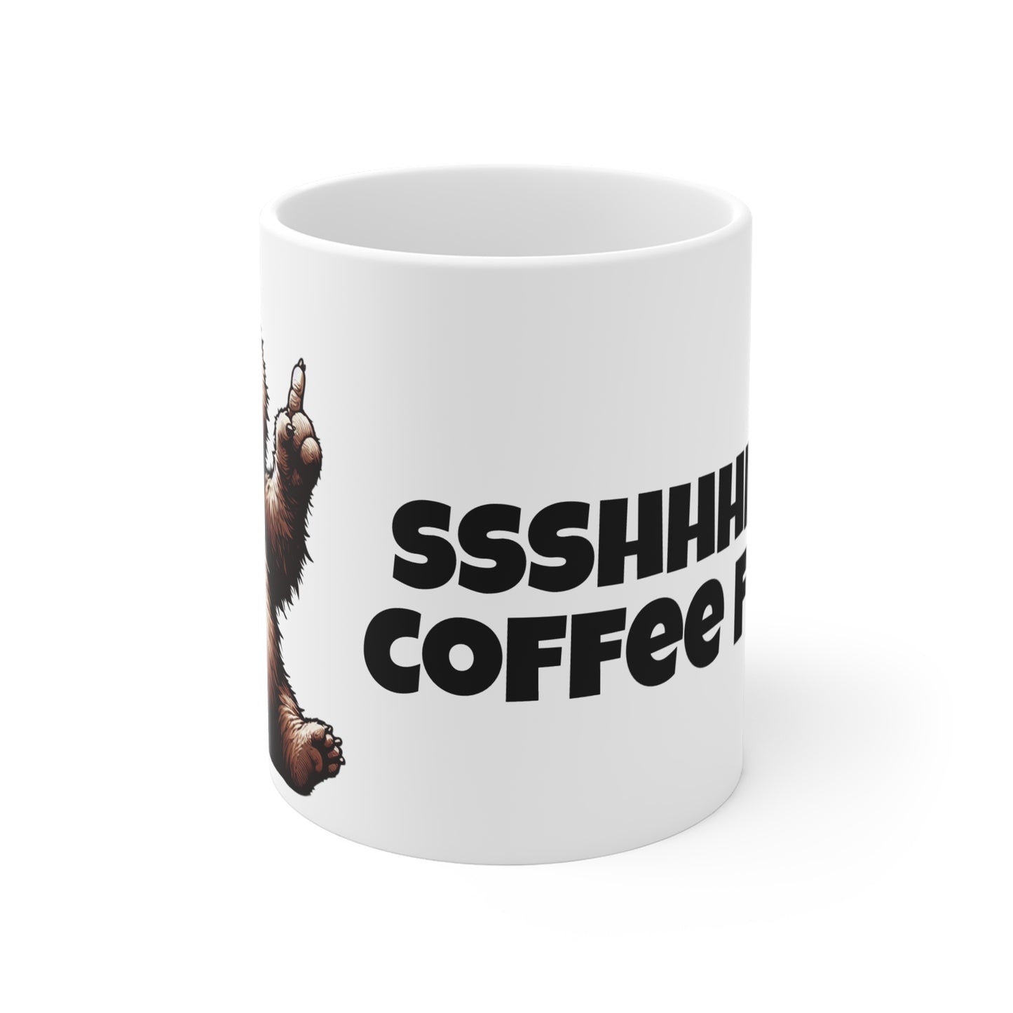 SSHHHH Coffee First Mug 11oz
