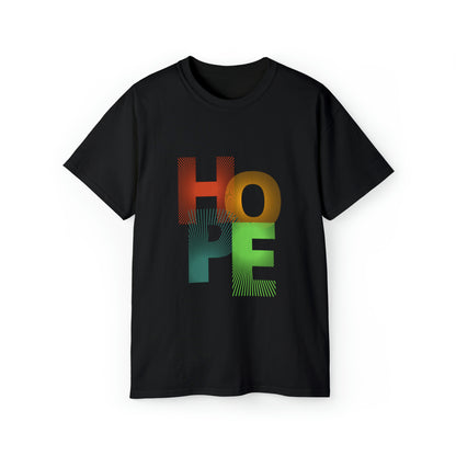 HOPE Unisex Ultra Cotton Tee