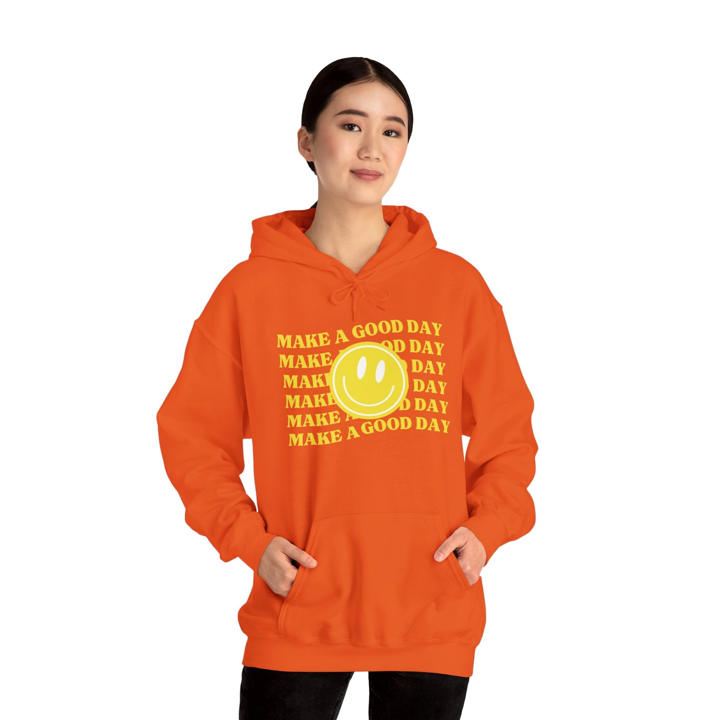 Make A Good Day HOODIE