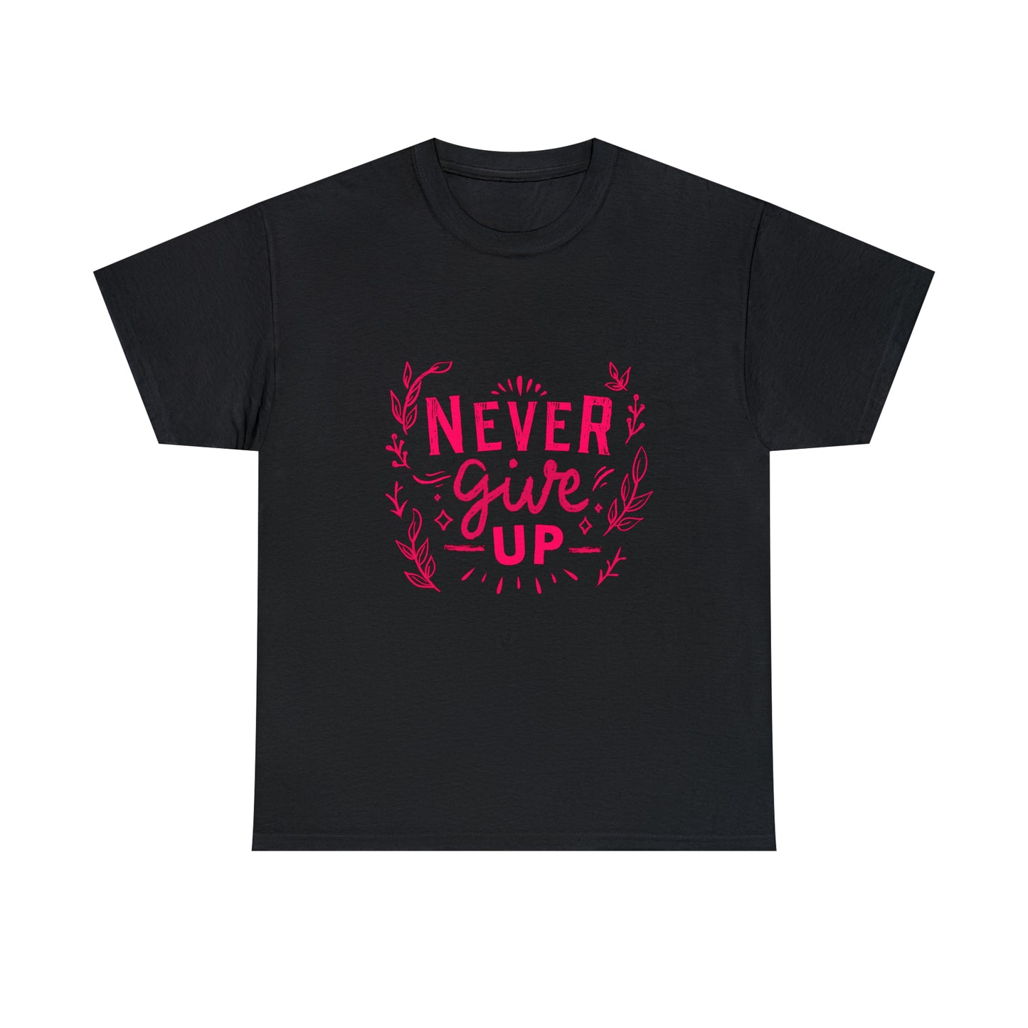 Never Give Up Unisex Heavy Cotton Tee