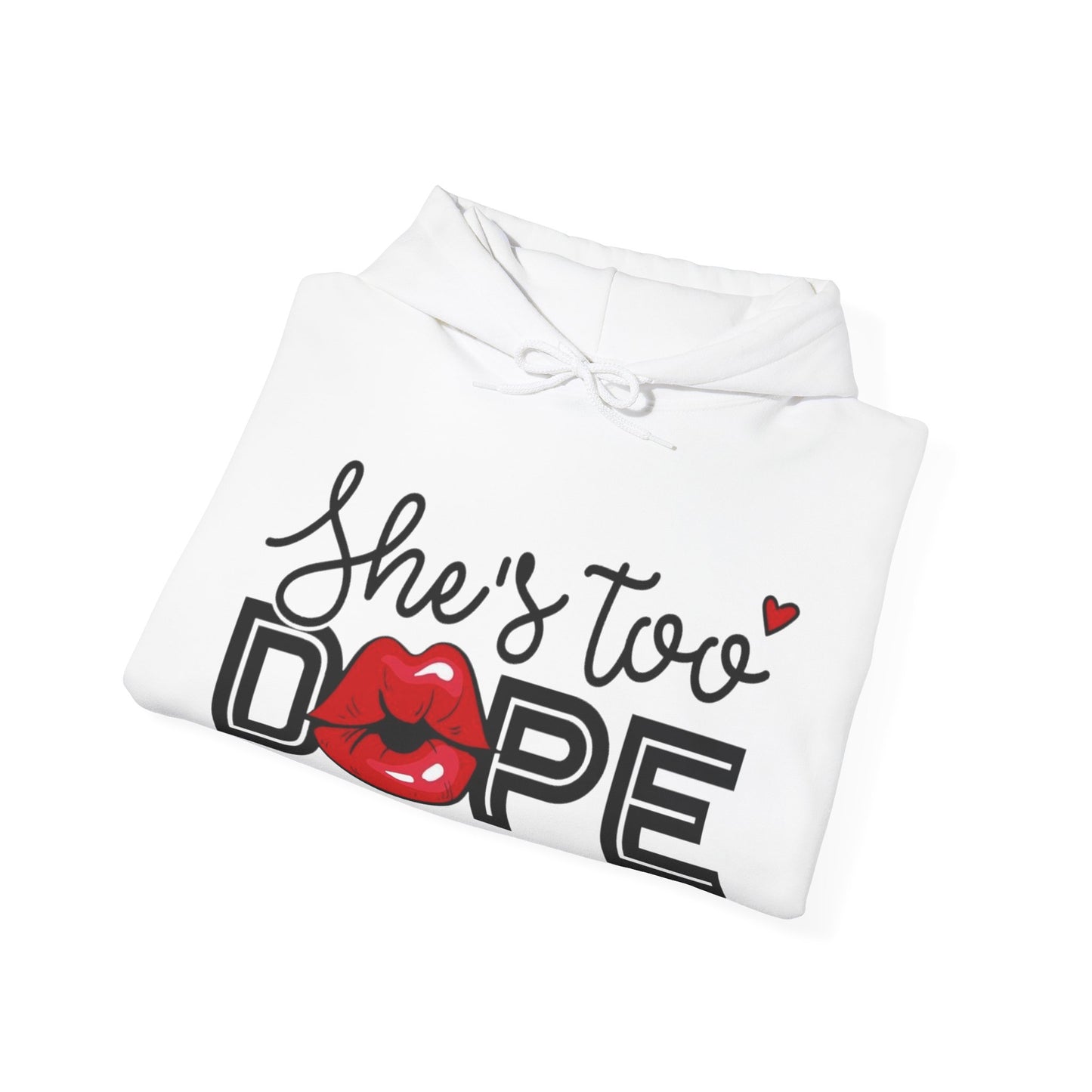 She’s Dope Hoodie