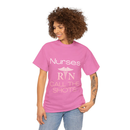 Nurses Call the Shots Unisex Heavy Cotton Tee