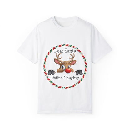 Dear Santa Define Naughty Unisex Garment-Dyed T-shirt