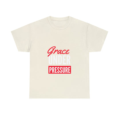 Grace Under Pressure Unisex Heavy Cotton Tee