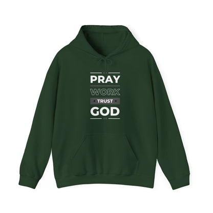 Pray Work Trust God Hoodie