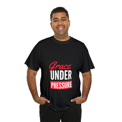 Grace Under Pressure Unisex Heavy Cotton Tee