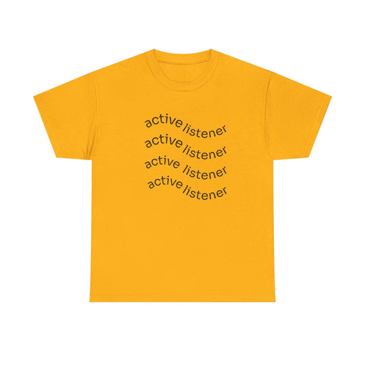Active Listening T-shirt