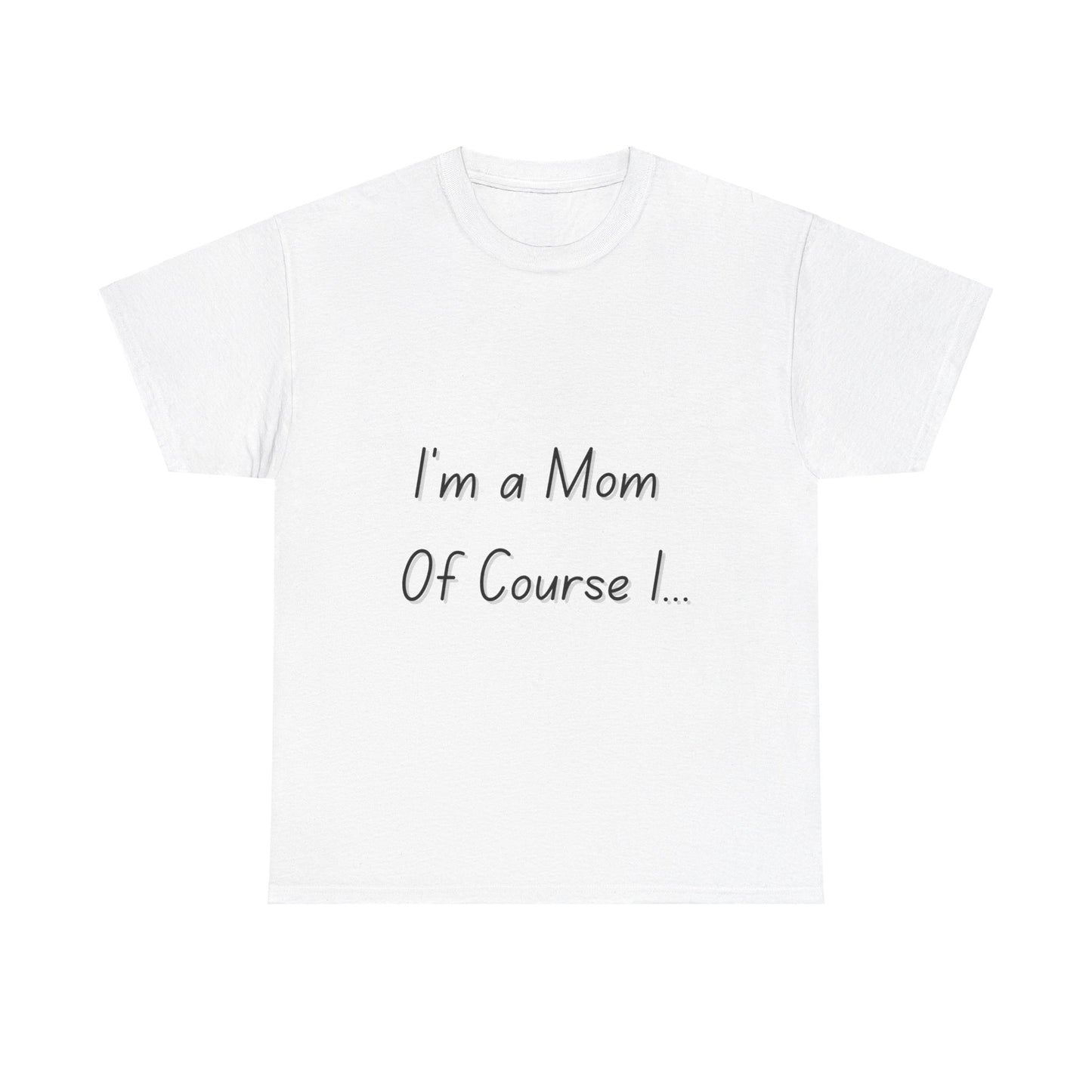 I'm a Mom Unisex Heavy Cotton Tee