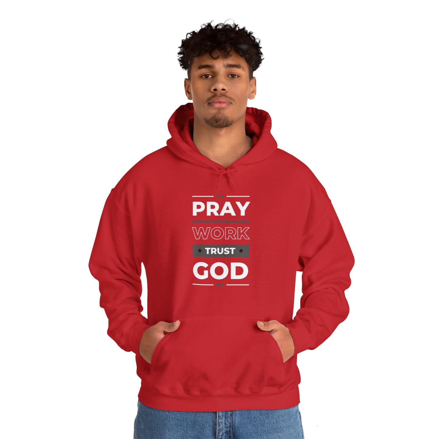 Pray Work Trust God Hoodie