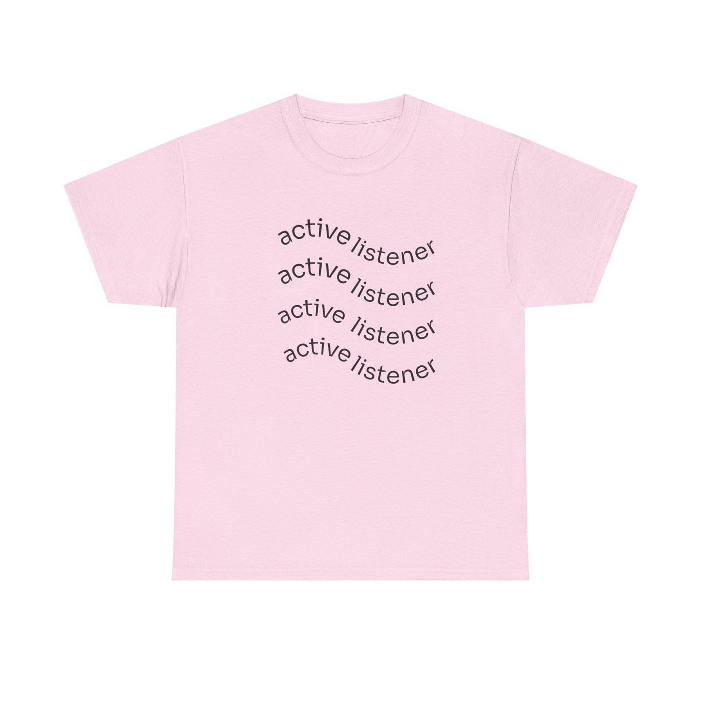 Active Listening T-shirt
