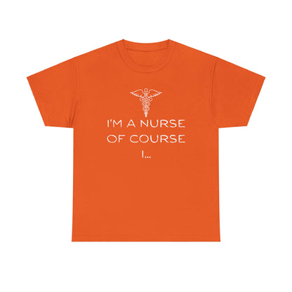 I'm a Nurse Unisex Heavy Cotton Tee