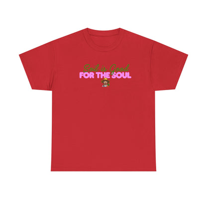 Soil is Good for the Soul T-shirt