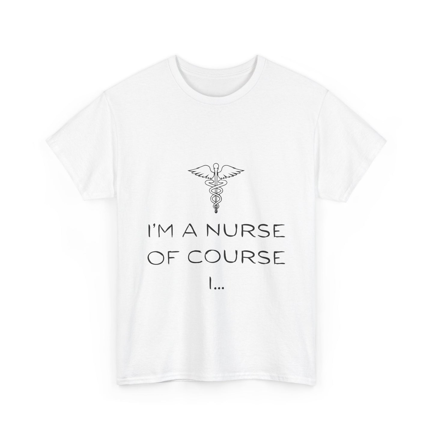 I'm a Nurse Unisex Heavy Cotton Tee