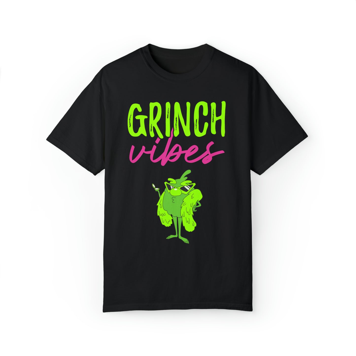 Grinch Vibes Unisex Garment-Dyed T-shirt