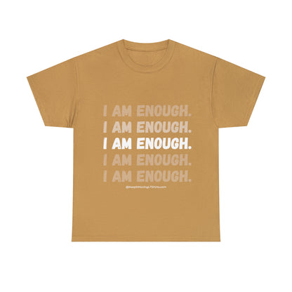 I am enough  Unisex Heavy Cotton Tee