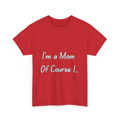 I'm a Mom Unisex Heavy Cotton Tee