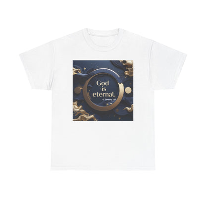 God is Eternal Tee
