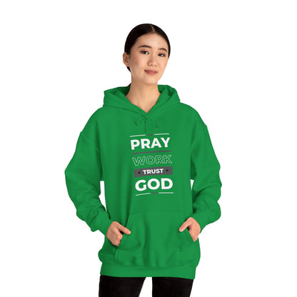 Pray Work Trust God Hoodie