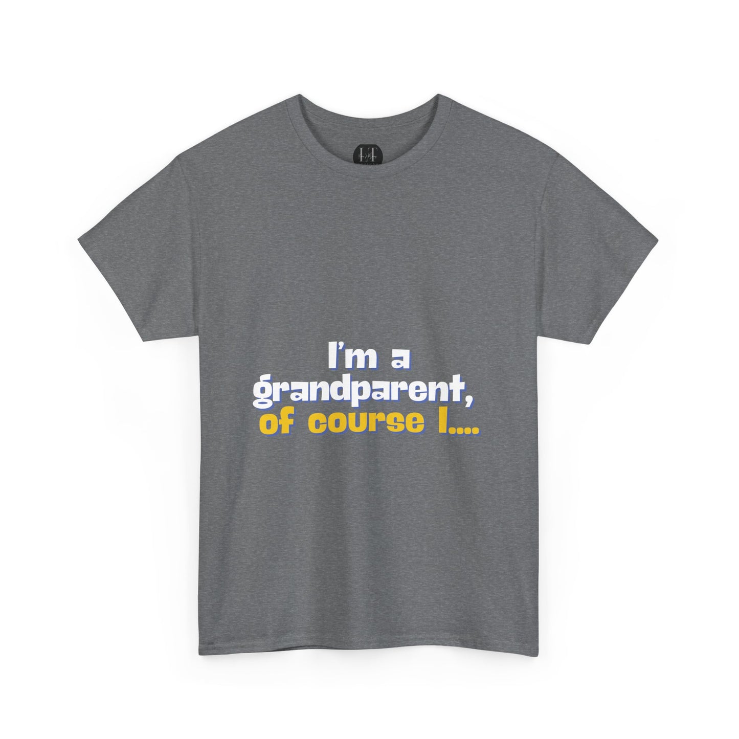 I’m a Grandparent of course I…