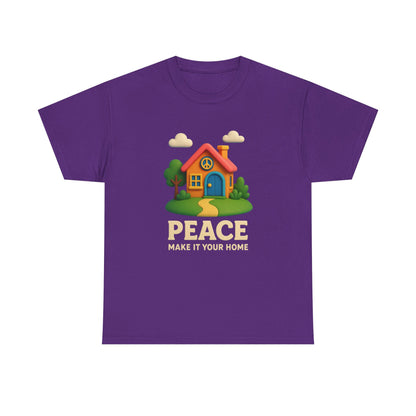 Peace Make It Your Home T-shirt