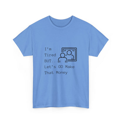 Let's Go Make Money Unisex Heavy Cotton Tee