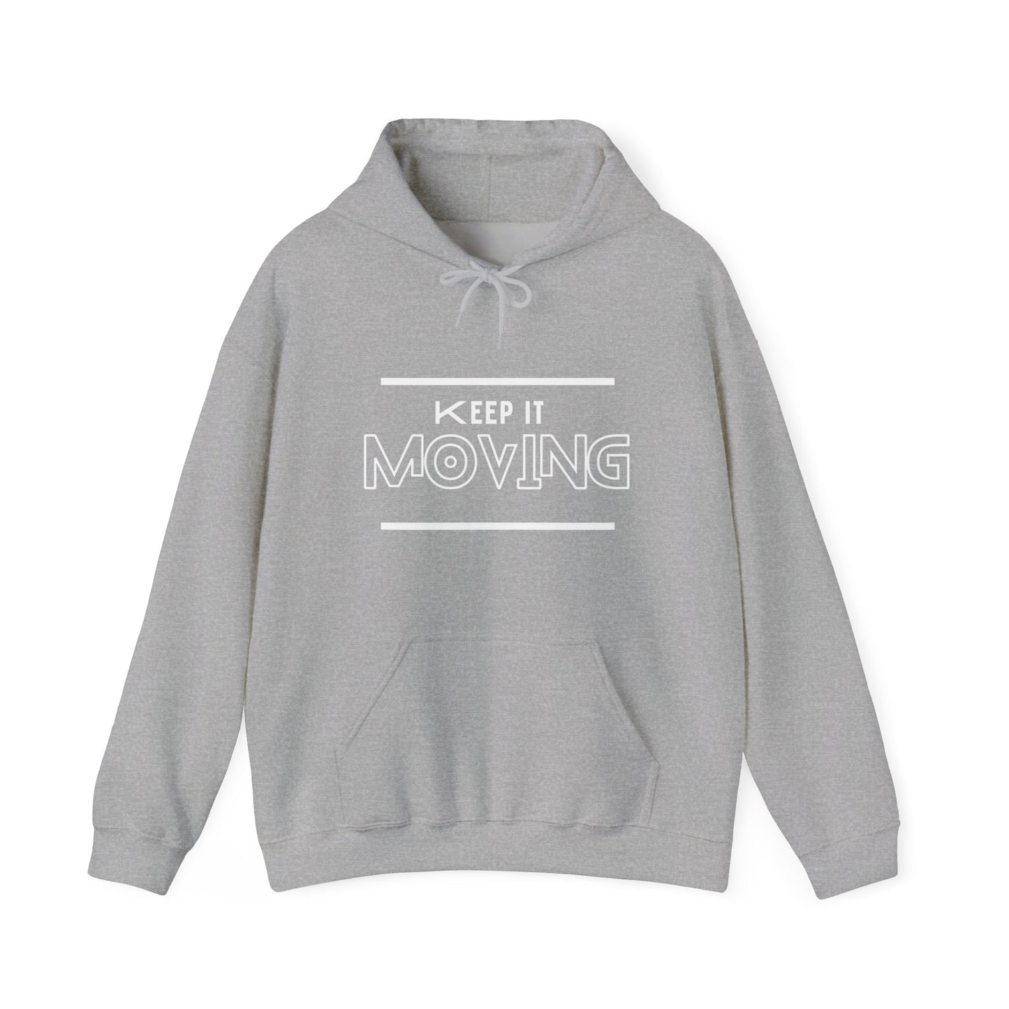 Keep It Moving  Hoodie