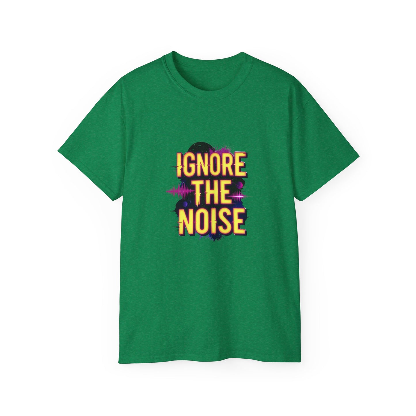 lgnore the Noise T-shirt