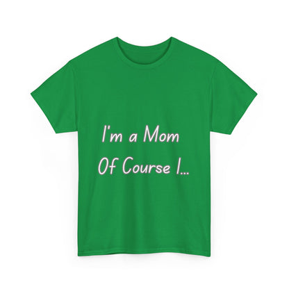 I'm a Mom Unisex Heavy Cotton Tee