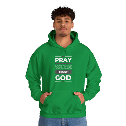 Pray Work Trust God Hoodie