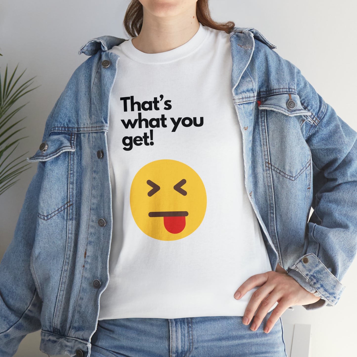 That's What you Get Unisex Heavy Cotton Tee