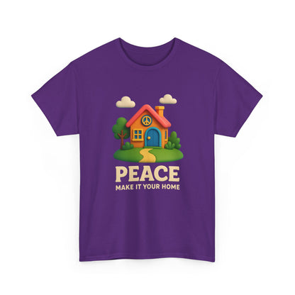 Peace Make It Your Home T-shirt