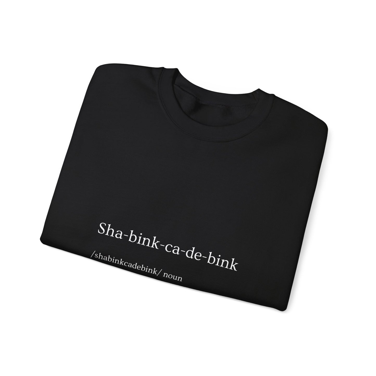 Shabinkcadebink Sweatshirt