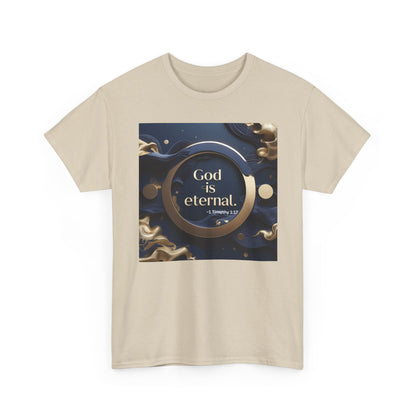 God is Eternal Tee