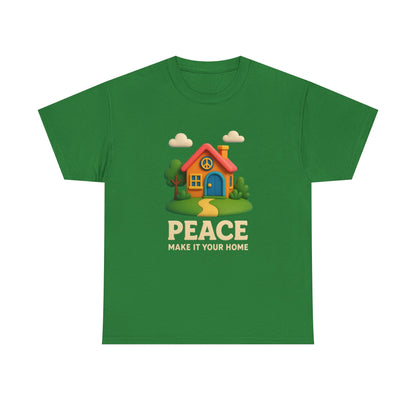 Peace Make It Your Home T-shirt