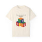 You can count on me like 123 Unisex Garment-Dyed T-shirt