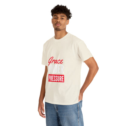 Grace Under Pressure Unisex Heavy Cotton Tee