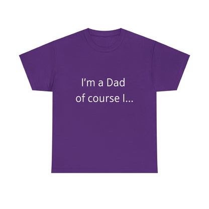 I'm A Dad  Unisex Heavy Cotton Tee