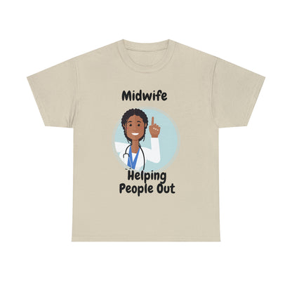 Midwife Helping People Out  Unisex Heavy Cotton Tee