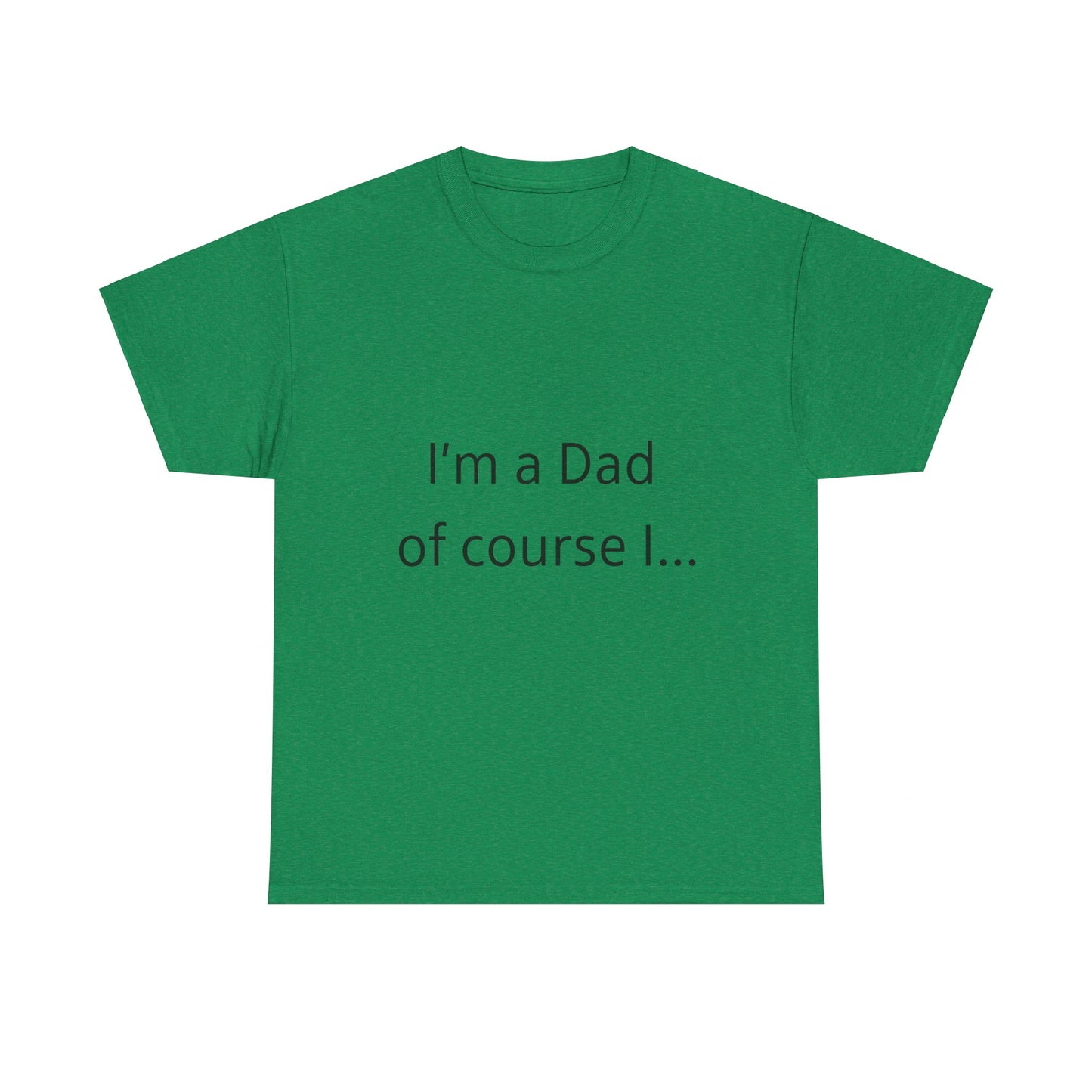 I'm A Dad  Unisex Heavy Cotton Tee