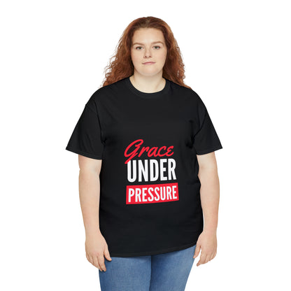 Grace Under Pressure Unisex Heavy Cotton Tee