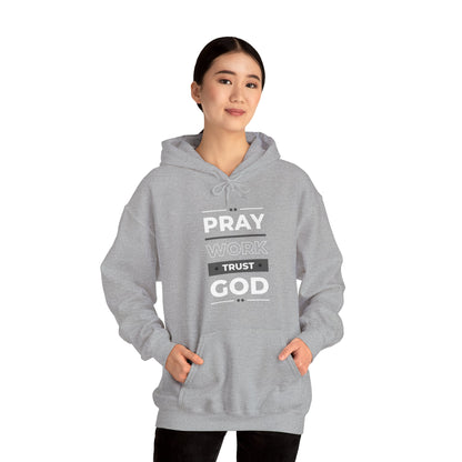 Pray Work Trust God Hoodie