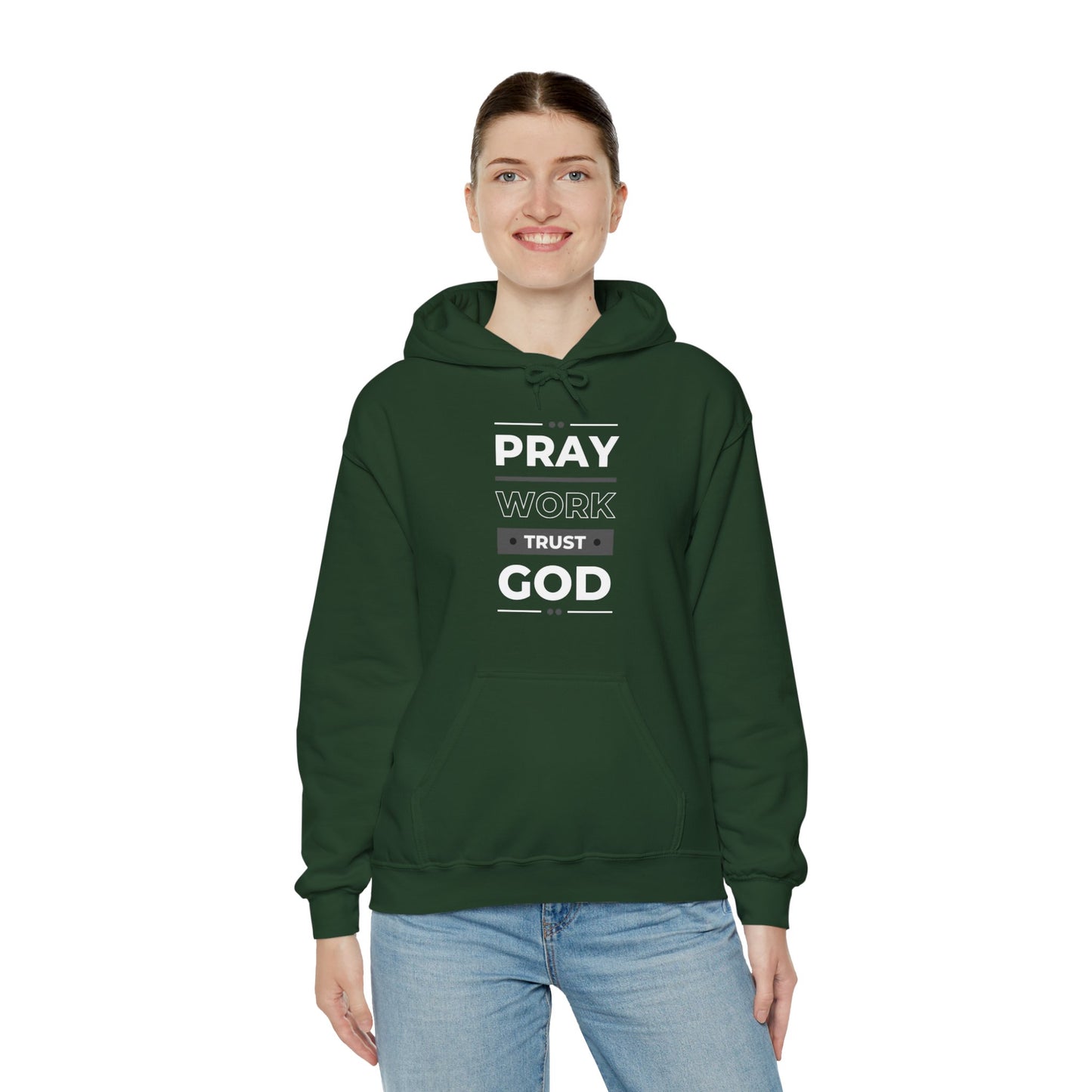 Pray Work Trust God Hoodie