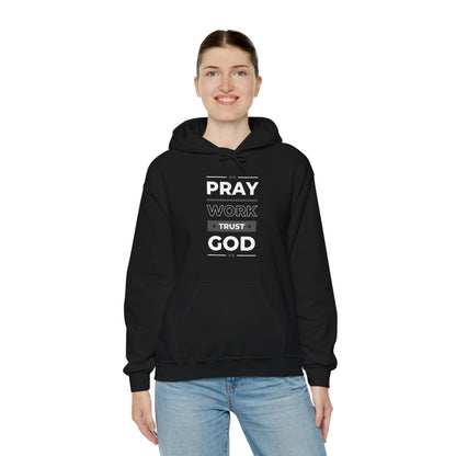 Pray Work Trust God Hoodie